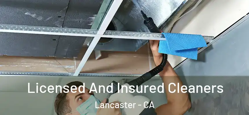 Licensed And Insured Cleaners Lancaster - CA